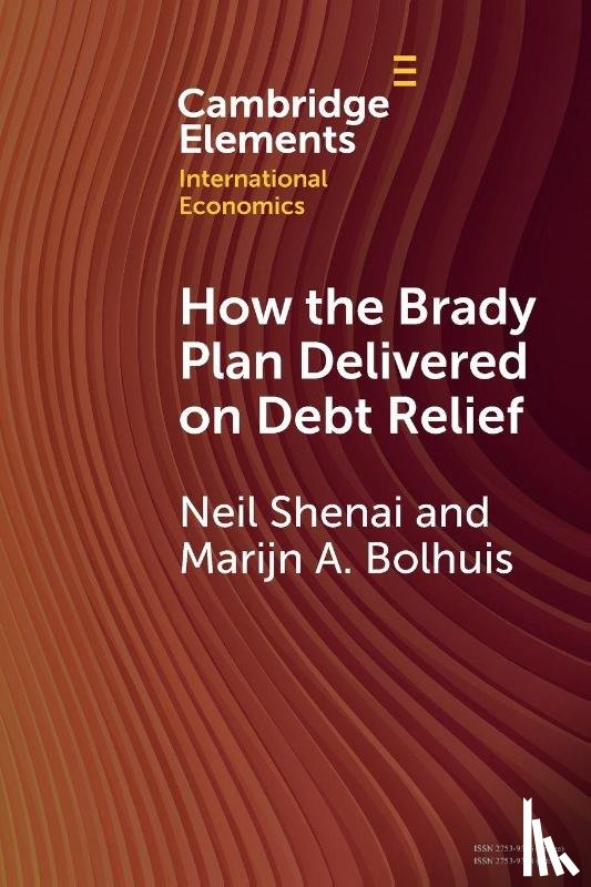 Shenai, Neil (International Monetary Fund), Bolhuis, Marijn A. (International Monetary Fund) - How the Brady Plan Delivered on Debt Relief