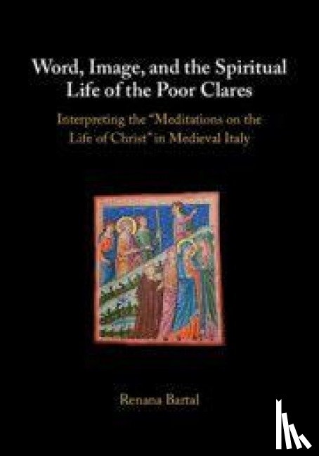Bartal, Renana (Tel-Aviv University) - Word, Image, and the Spiritual Life of the Poor Clares