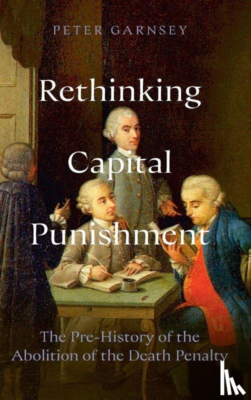 Garnsey, Peter (University of Cambridge) - Rethinking Capital Punishment