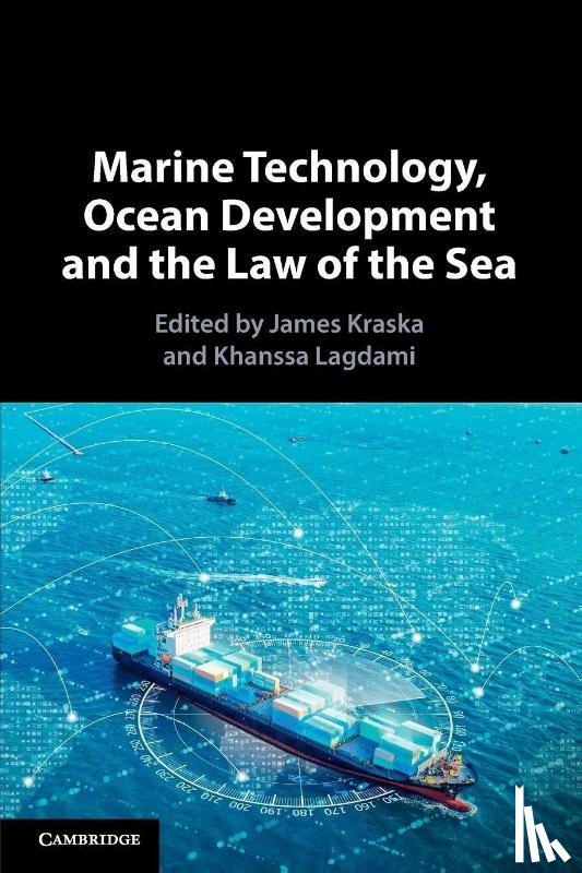  - Marine Technology, Ocean Development and the Law of the Sea