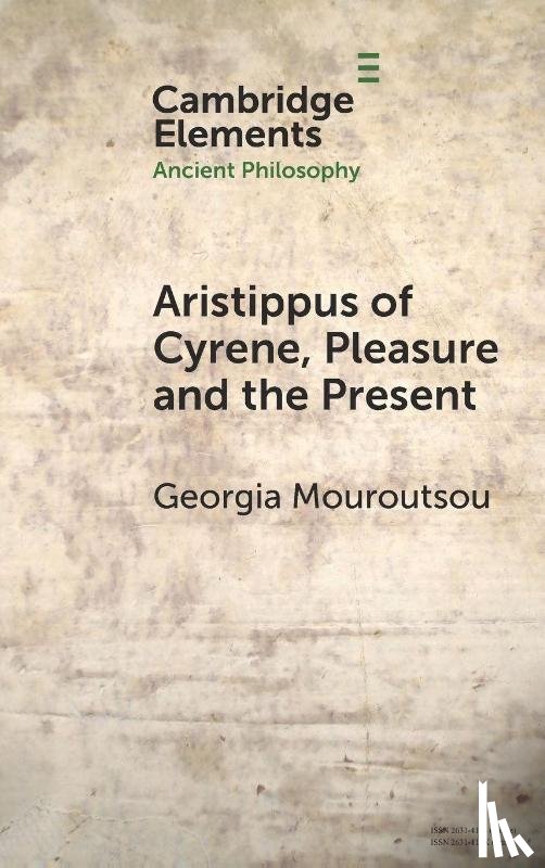 Mouroutsou, Georgia (King's University College and Western University) - Aristippus of Cyrene, Pleasure and the Present