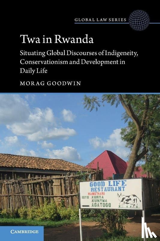 Goodwin, Morag (Tilburg University - Twa in Rwanda