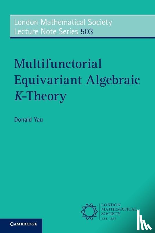 Yau, Donald - Multifunctorial Equivariant Algebraic K-Theory