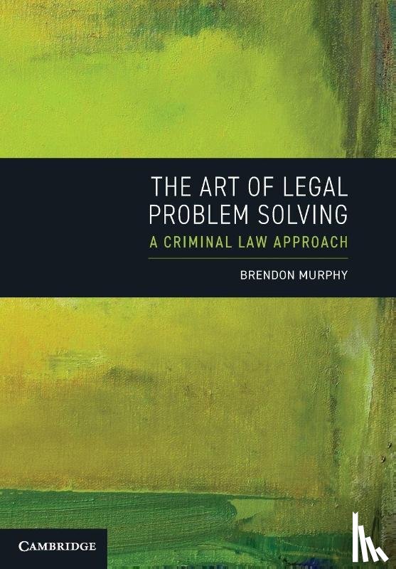 Murphy, Brendon - The Art of Legal Problem Solving
