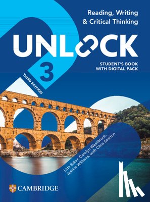 Baker, Lida - Unlock Level 3 Reading, Writing and Critical Thinking Student's Book with Digital Pack