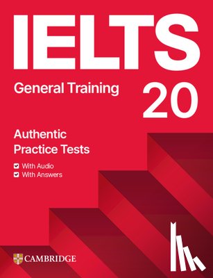  - Ielts 20 Practice Test General Training Student's Book with Answers with Digital Pack