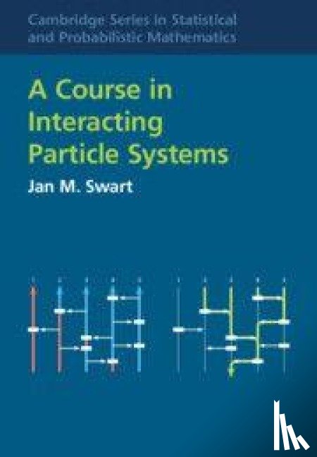 Swart, Jan M. (Academy of Sciences of the Czech Republic - A Course in Interacting Particle Systems