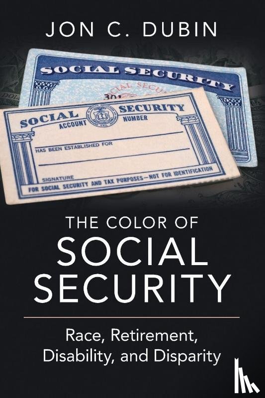 Dubin, Jon C. (Rutgers University - The Color of Social Security