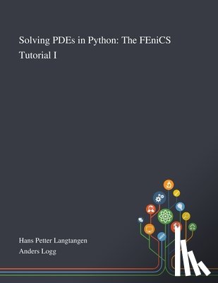 Hans Petter Langtangen - Solving PDEs in Python
