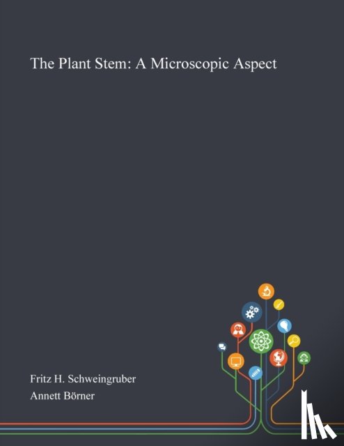 FRITZ H SCHWEINGRUBE - The Plant Stem