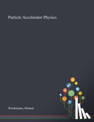 Wiedemann, Helmut - Particle Accelerator Physics