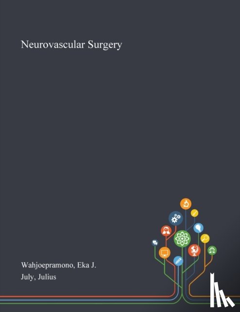 Wahjoepramono, Eka J, July, Julius - Neurovascular Surgery