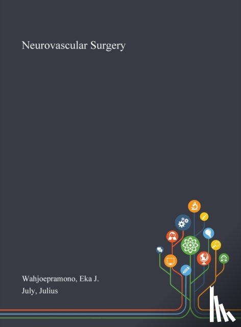Wahjoepramono, Eka J, July, Julius - Neurovascular Surgery