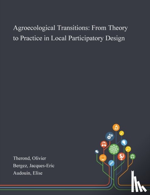 Therond, Olivier, Bergez, Jacques-Eric, Audouin, Elise - Agroecological Transitions