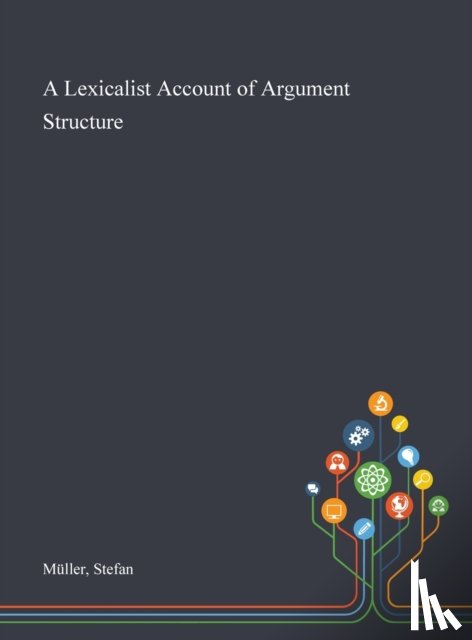 Muller, Stefan - A Lexicalist Account of Argument Structure