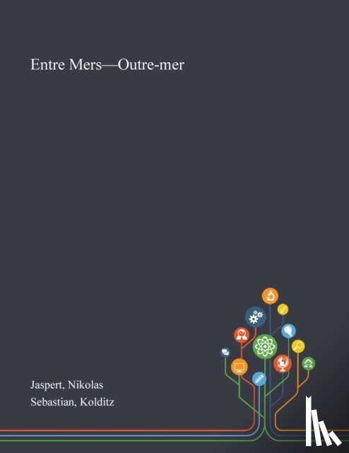 Jaspert, Nikolas, Sebastian, Kolditz - Entre Mers-Outre-mer