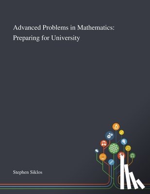 Stephen Siklos - Advanced Problems in Mathematics