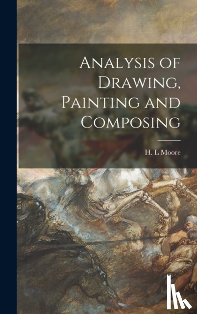  - Analysis of Drawing, Painting and Composing