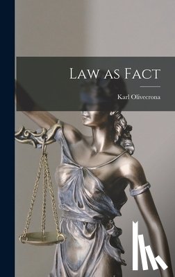 Olivecrona, Karl 1897- - Law as Fact