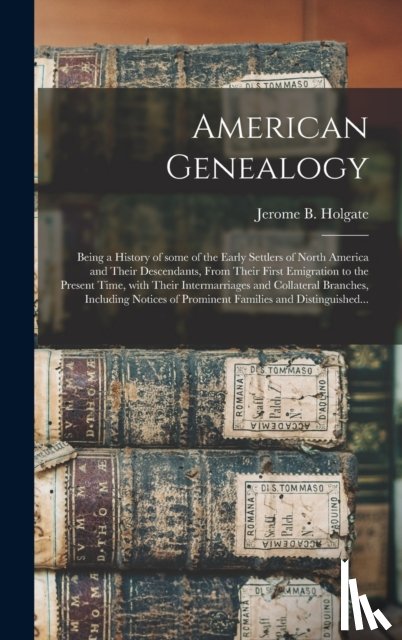 Holgate, Jerome B. (Jerome Bonaparte) - American Genealogy