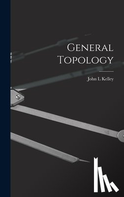 Kelley, John L. - General Topology