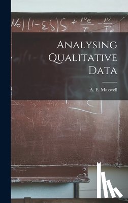 Maxwell, A. E. (Albert Ernest) - Analysing Qualitative Data