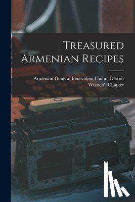 Armenian General Benevolent Union de - TREASURED ARMENIAN RECIPES