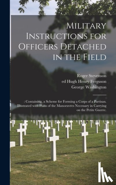 Stevenson, Roger - Military Instructions for Officers Detached in the Field