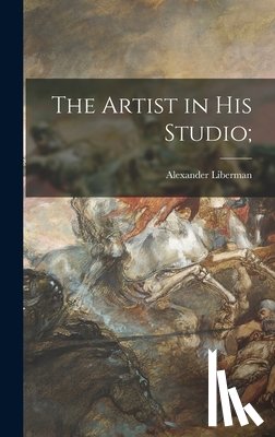 Liberman, Alexander 1912- Cn - The Artist in His Studio;