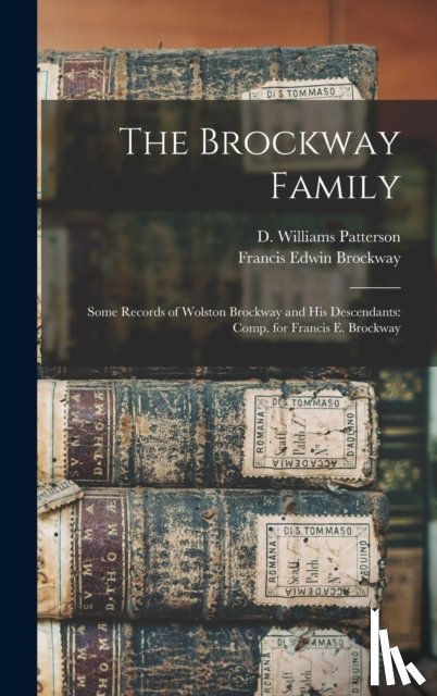 Brockway, Francis Edwin 1844-1907 - The Brockway Family