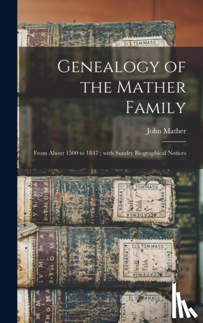 Mather, John 1780-1858 - Genealogy of the Mather Family