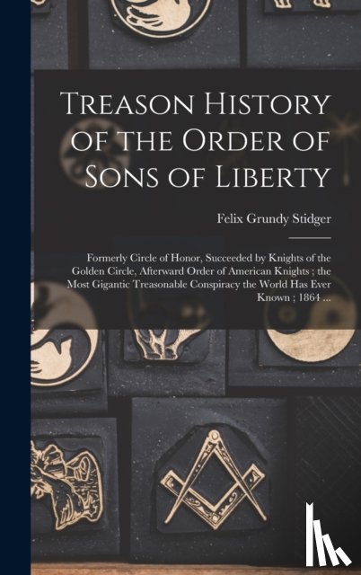  - Treason History of the Order of Sons of Liberty