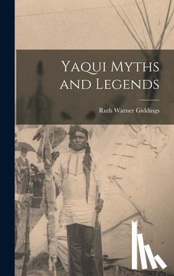 Giddings, Ruth Warner - Yaqui Myths and Legends