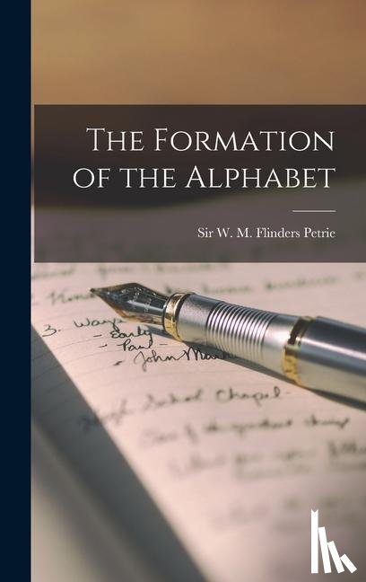  - The Formation of the Alphabet
