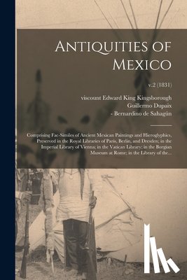 Dupaix, Guillermo - Antiquities of Mexico
