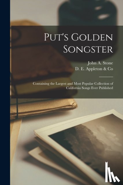 Stone, John a. D. 1864 - Put's Golden Songster