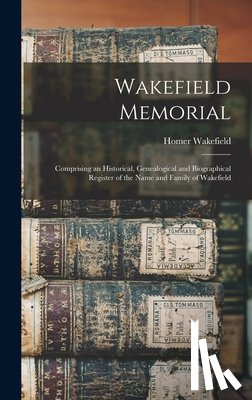 WAKEFIELD, HOMER - Wakefield Memorial