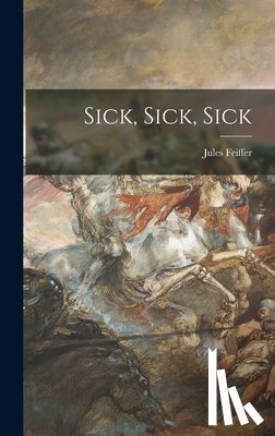Feiffer, Jules - Sick, Sick, Sick