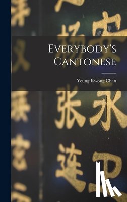 Chan, Yeung Kwong - Everybody's Cantonese