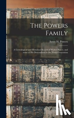 Powers, Amos H. B. 1819 - The Powers Family