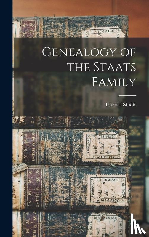 Staats, Harold 1899- - Genealogy of the Staats Family