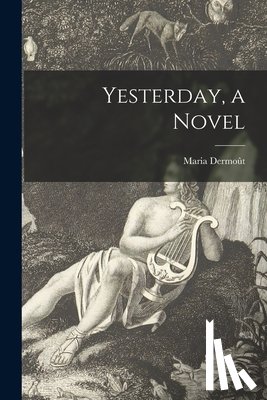 Dermoût, Maria - Yesterday, a Novel