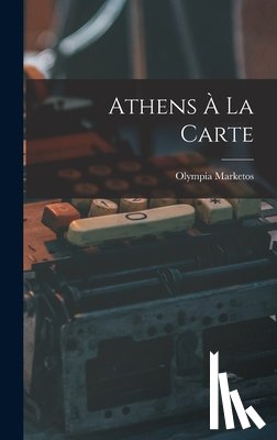 Marketos, Olympia - Athens À La Carte