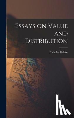 Kaldor, Nicholas 1908-1986 - Essays on Value and Distribution