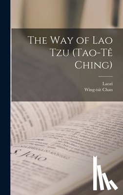 Laozi - The Way of Lao Tzu (Tao-tê Ching)