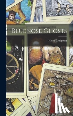 Creighton, Helen 1899-1989 - Creighton, H: Bluenose Ghosts