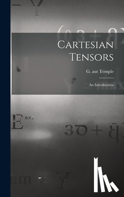 Temple, G. Aut - Cartesian Tensors: an Introduction