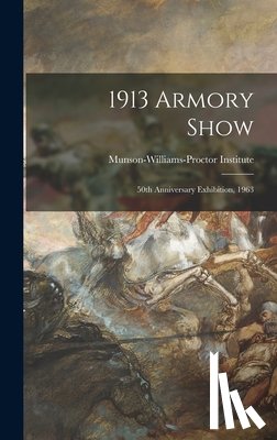 Munson-Williams-Proctor Institute - 1913 Armory Show; 50th Anniversary Exhibition, 1963