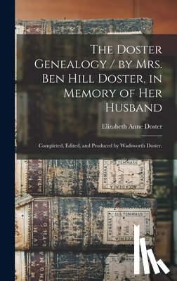 Doster, Elizabeth Anne (Middleton) 1. - The Doster Genealogy / by Mrs. Ben Hill Doster, in Memory of