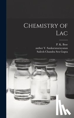 Bose, P. K. (Purnendu Kumar) 1916- - Chemistry of Lac